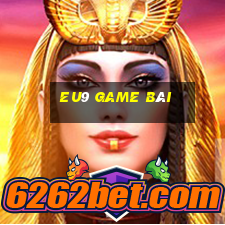 EU9 game bài