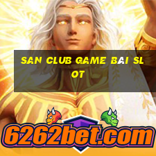 San Club Game Bài Slot