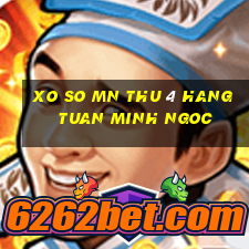 xo so mn thu 4 hang tuan minh ngoc