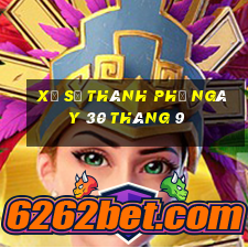 xổ số thành phố ngày 30 tháng 9