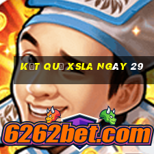 kết quả XSLA ngày 29