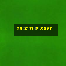 Trực tiếp XSVT