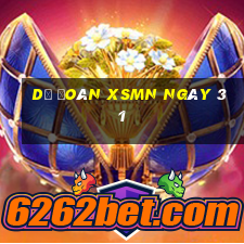 Dự đoán XSMN ngày 31