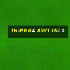 Thống kê XSVT Thứ 5