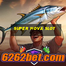 super nova slot