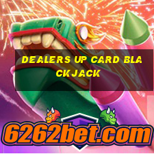 dealers up card blackjack