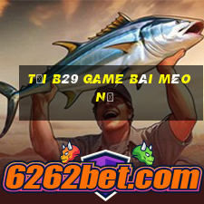 Tải B29 Game Bài Mèo Nổ