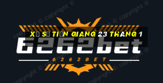 xổ số tiền giang 23 tháng 1