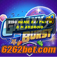 9198 game bài phiên bản Android