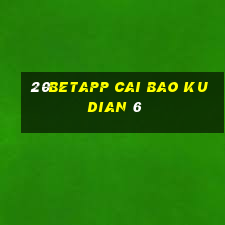 20betapp Cai Bao Kudian 6