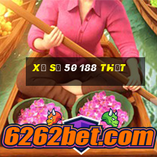 Xổ số 50 188 thật