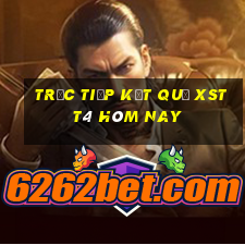 Trực tiếp kết quả XSTT4 hôm nay