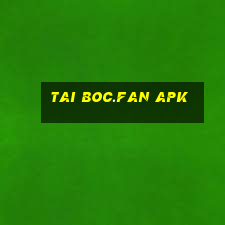 tai boc.fan apk