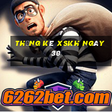 Thống kê XSKH ngày 30