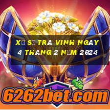 xổ số trà vinh ngày 4 tháng 2 năm 2024