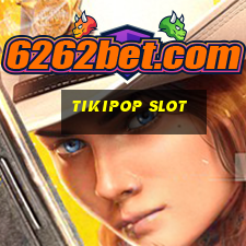 tikipop slot