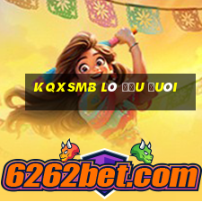 kqxsmb lô đầu đuôi