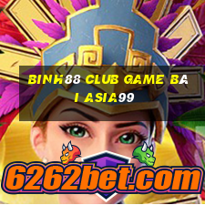 Binh88 Club Game Bài Asia99