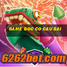 game doc co cau bai