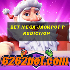 bet mega jackpot prediction