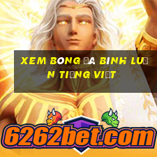 xem bóng đá bình luận tiếng việt