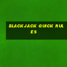 blackjack quick rules