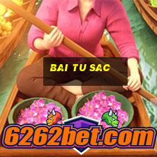 bai tu sac