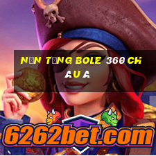 Nền tảng Bole 360 Châu Á