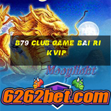 B79 Club Game Bài Rikvip