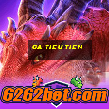 ca tieu tien