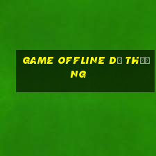 game offline dễ thương