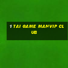 1 tai game manvip club