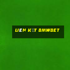 liên kết bmwbet