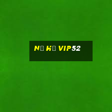 nổ hũ vip52