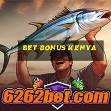 bet bonus kenya