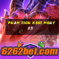 Phân tích XSST ngày 23