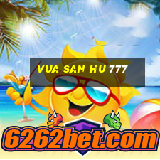 vua san hu 777