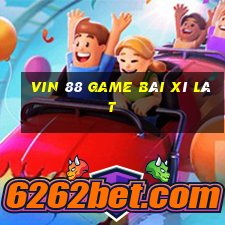 Vin 88 Game Bài Xì Lát