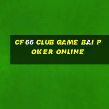 Cf66 Club Game Bài Poker Online