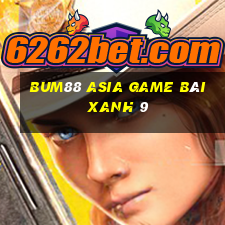 Bum88 Asia Game Bài Xanh 9