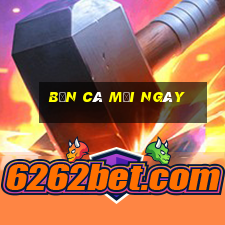 bắn cá mỗi ngày