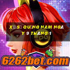 xổ số quảng nam ngày 9 tháng 1