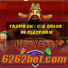 Trang chủ của Color 99 Platform