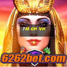 7m cn vn