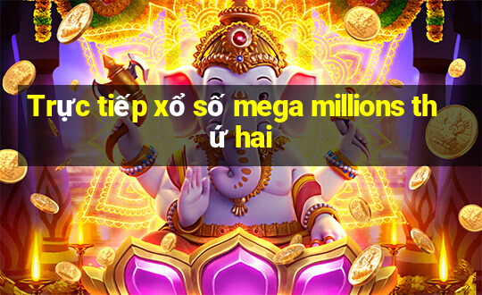 Trực tiếp xổ số mega millions thứ hai