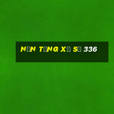 Nền tảng xổ số 336