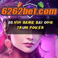 88.Vin Game Bài Ông Trùm Poker