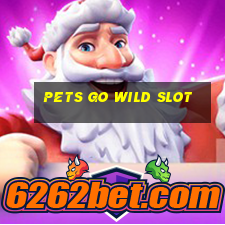 pets go wild slot