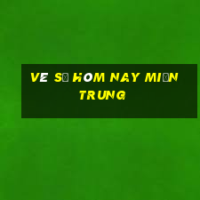 vé số hôm nay miền trung