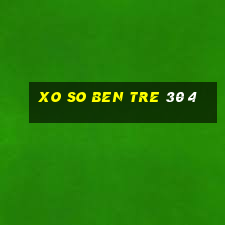 xo so ben tre 30 4